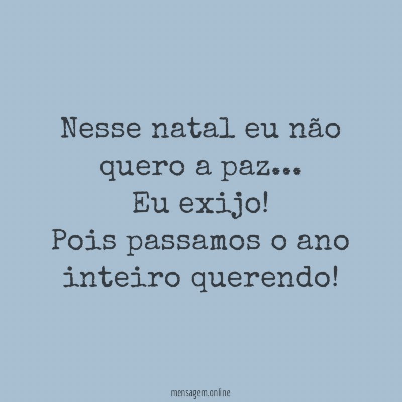 Nesse natal eu não quero a paz