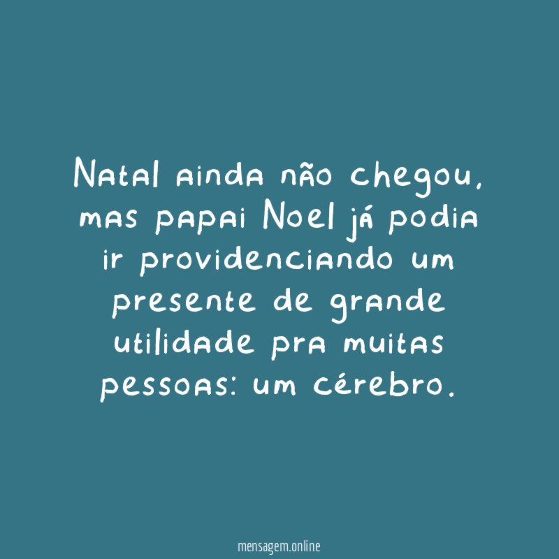Natal ainda não chegou