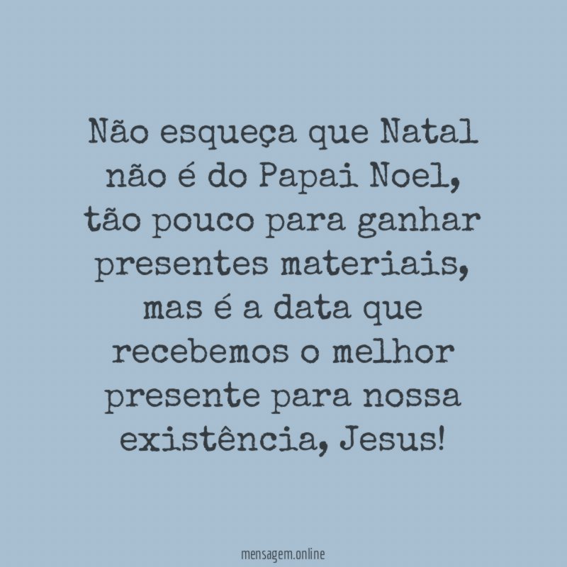 Não esqueça que Natal não é do Papai Noel