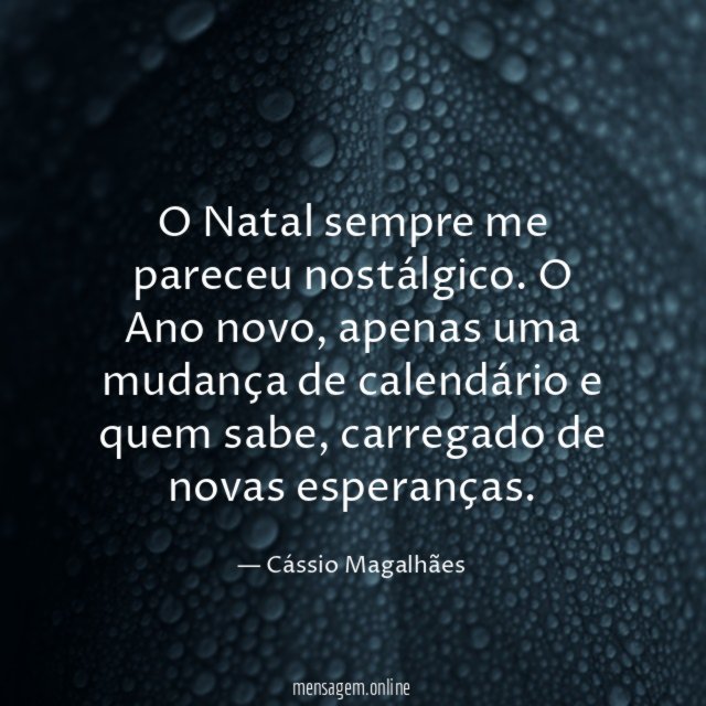 O Natal sempre me pareceu nostálgico