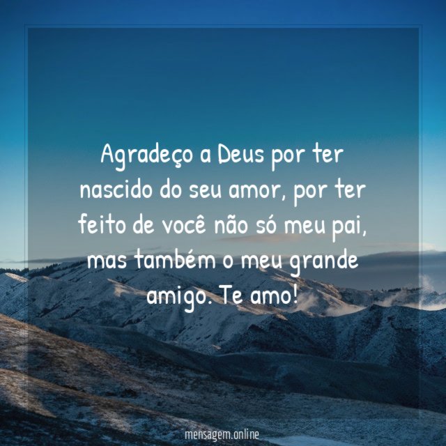 Agradeço a Deus por ter nascido do seu amor