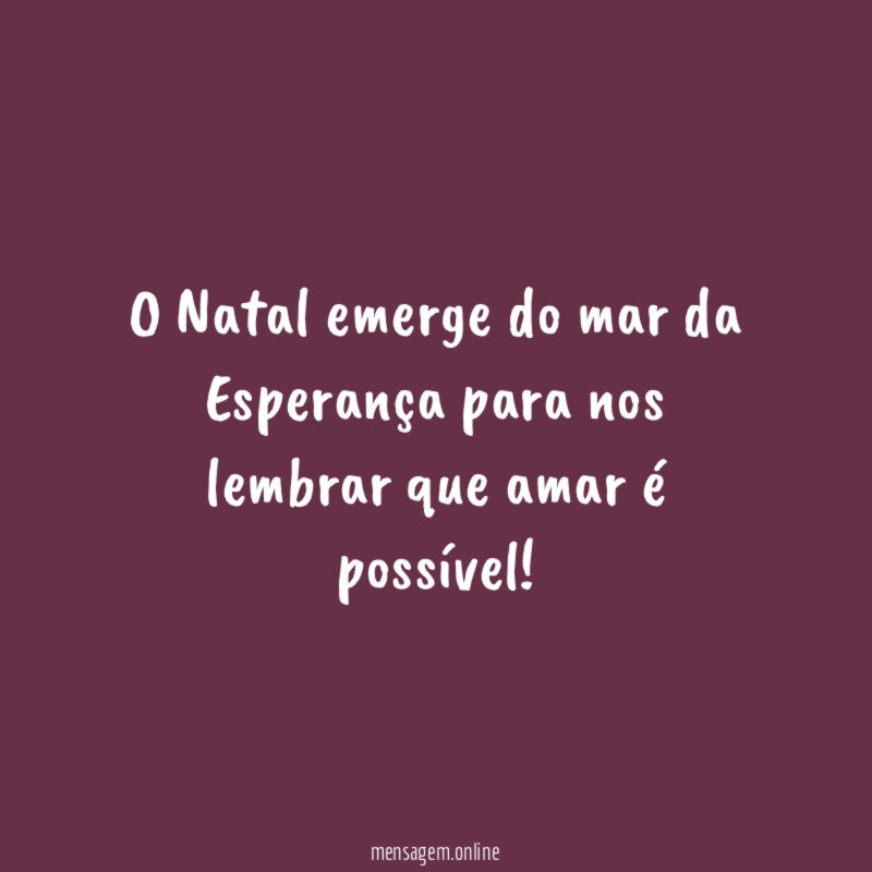 O Natal emerge do mar da Esperança para