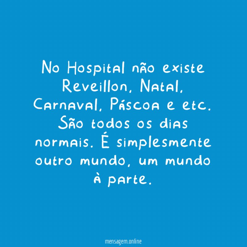 No Hospital não existe Reveillon