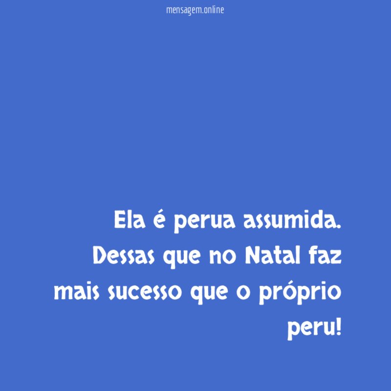 Ela é perua assumida