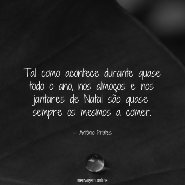 Tal como acontece durante quase todo o ano
