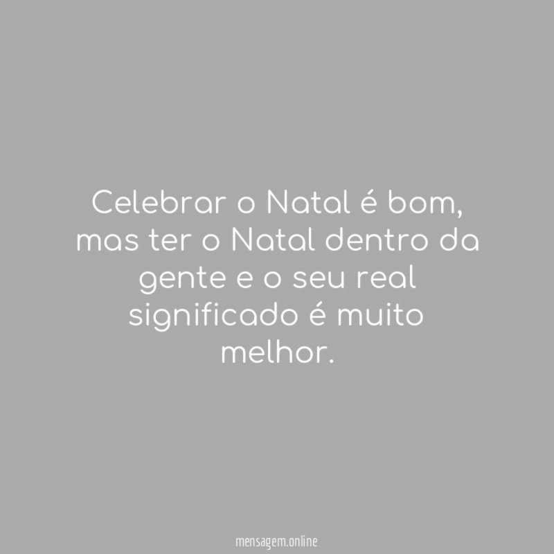 Celebrar o Natal é bom