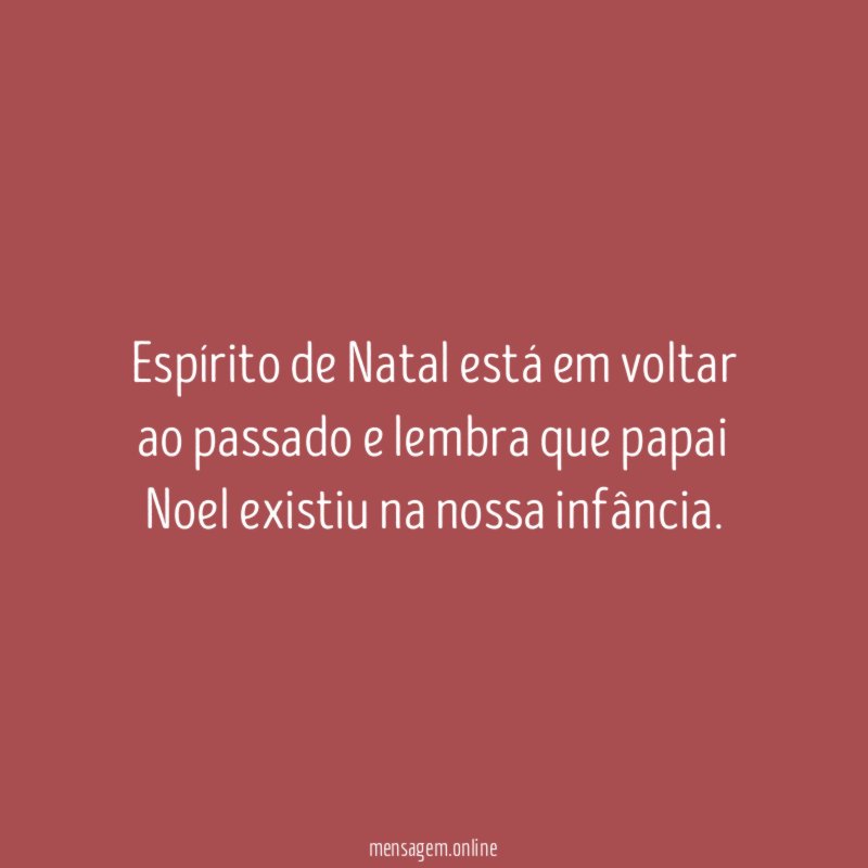 Espírito de Natal está em voltar ao passado