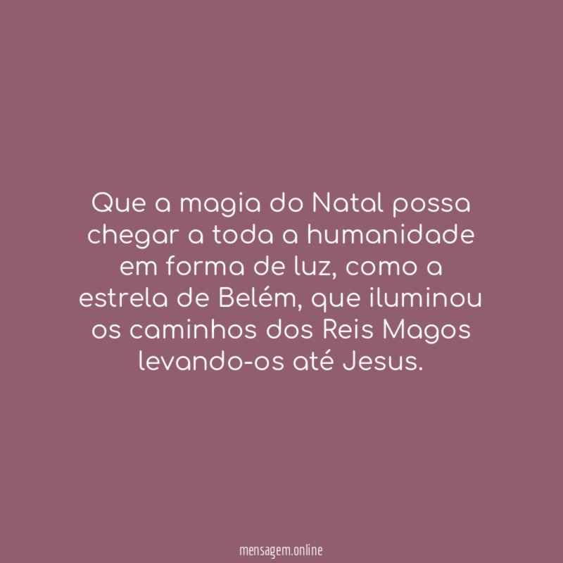 Que a magia do Natal possa chegar a