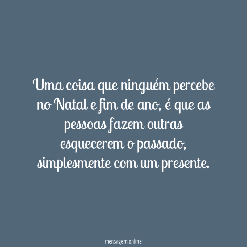 Uma coisa que ninguém percebe no Natal e fim de ano