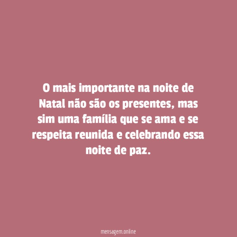 O mais importante na noite de Natal não