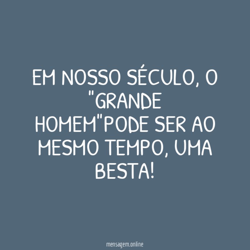 Em nosso século