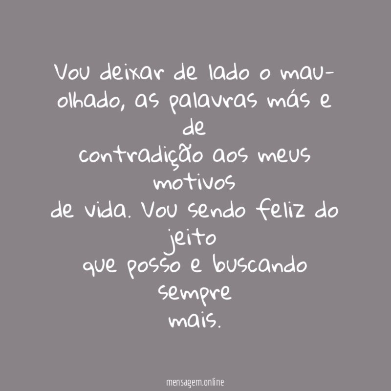 Vou deixar de lado o mau- olhado