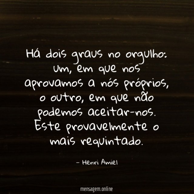 Há dois graus no orgulho