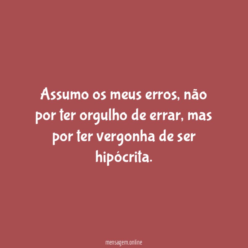 Assumo os meus erros