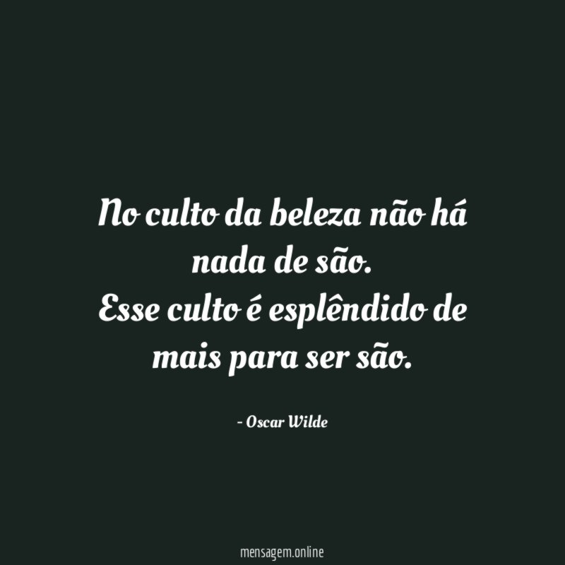 No culto da beleza não há nada de são