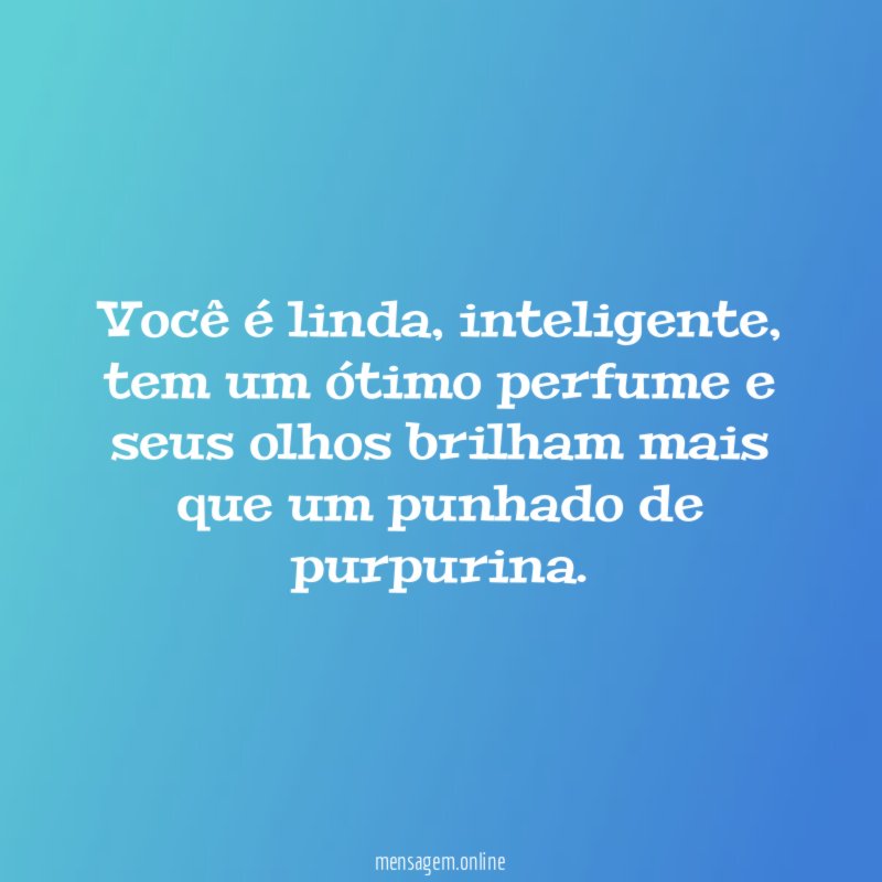 Você é linda