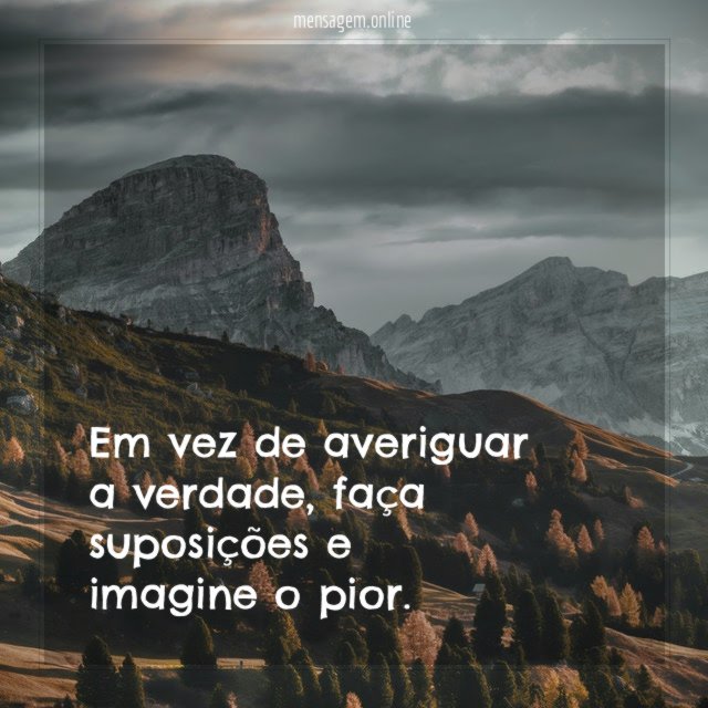 Em vez de averiguar a verdade