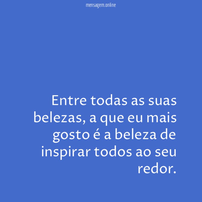 Entre todas as suas belezas