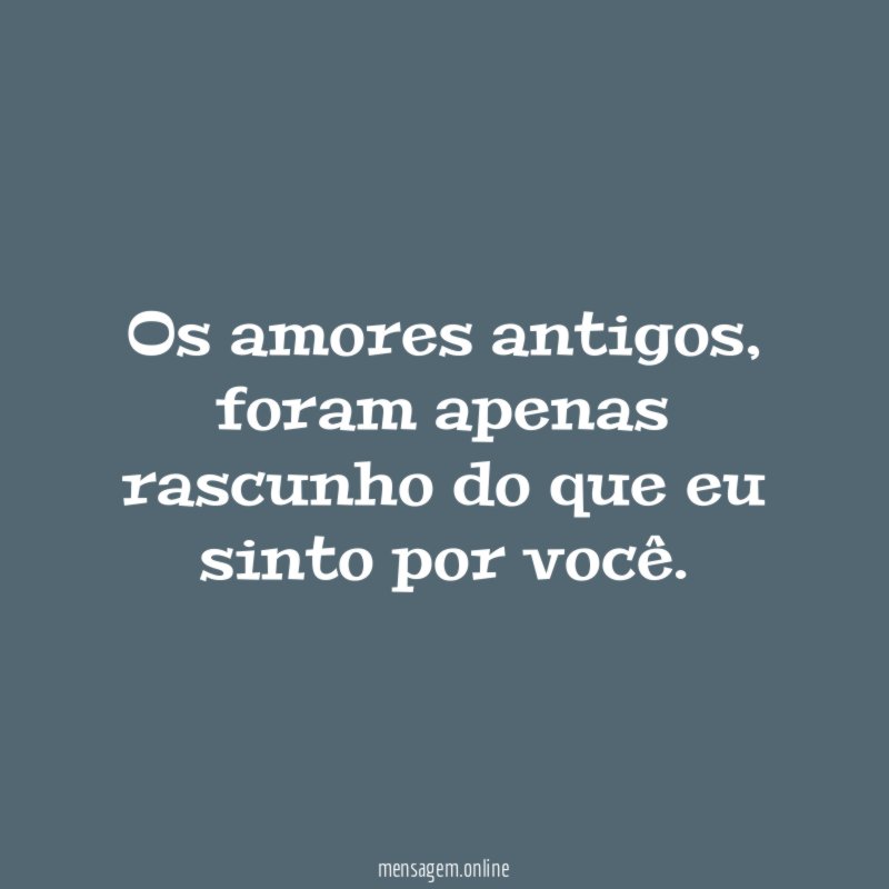 Os amores antigos