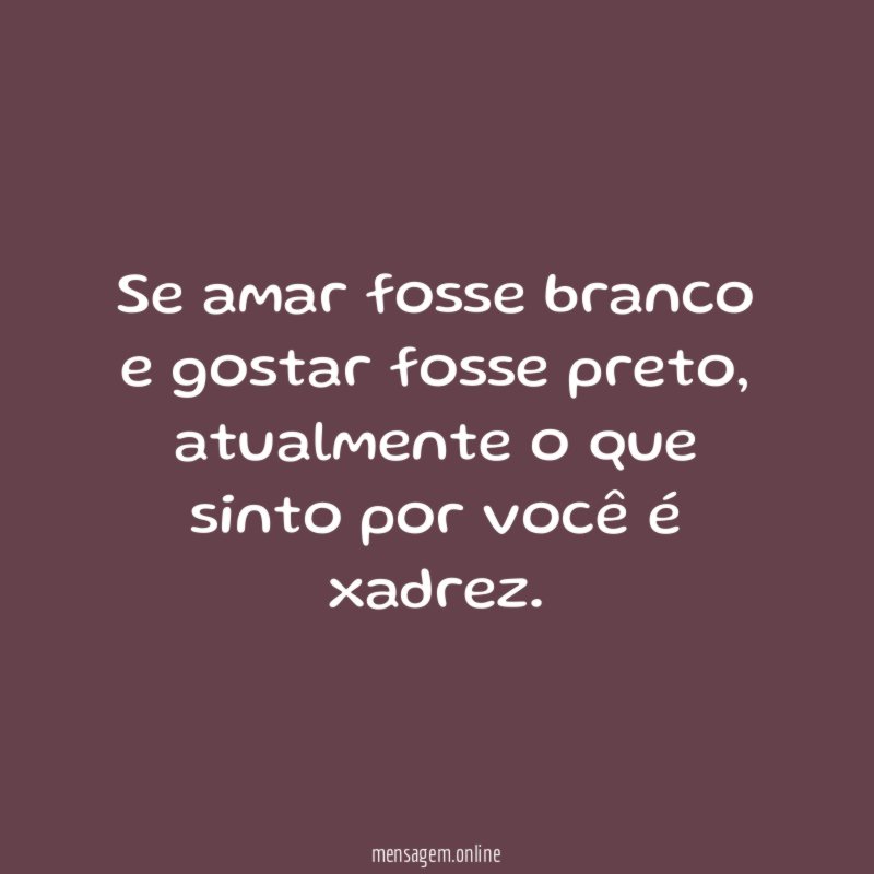 Se amar fosse branco e gostar fosse preto