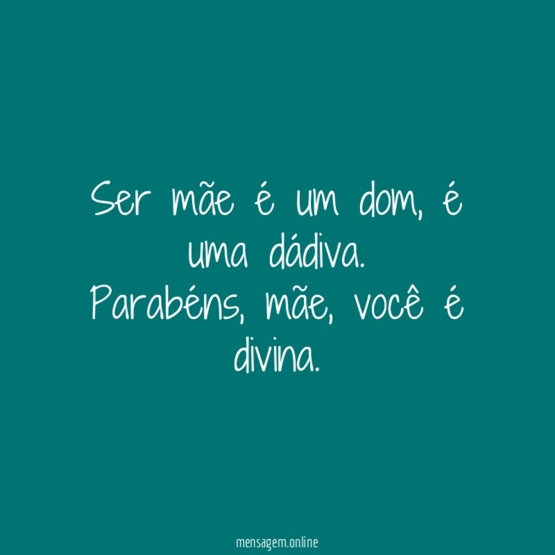 Ser mãe é um dom