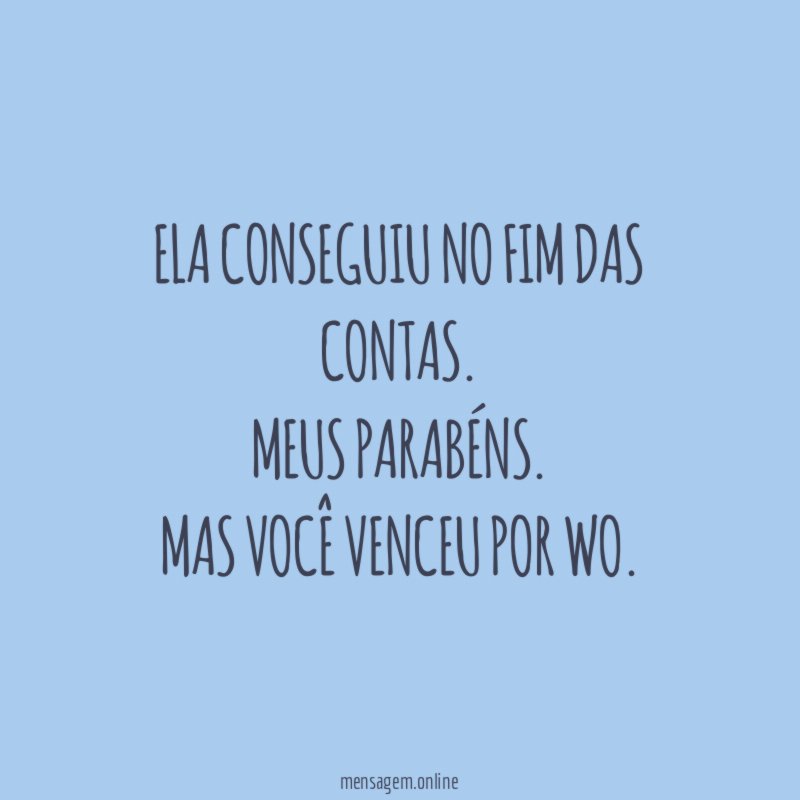 Ela conseguiu no fim das contas