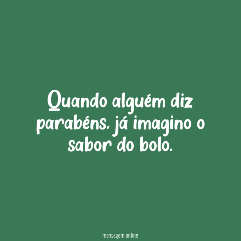 Quando alguém diz parabéns