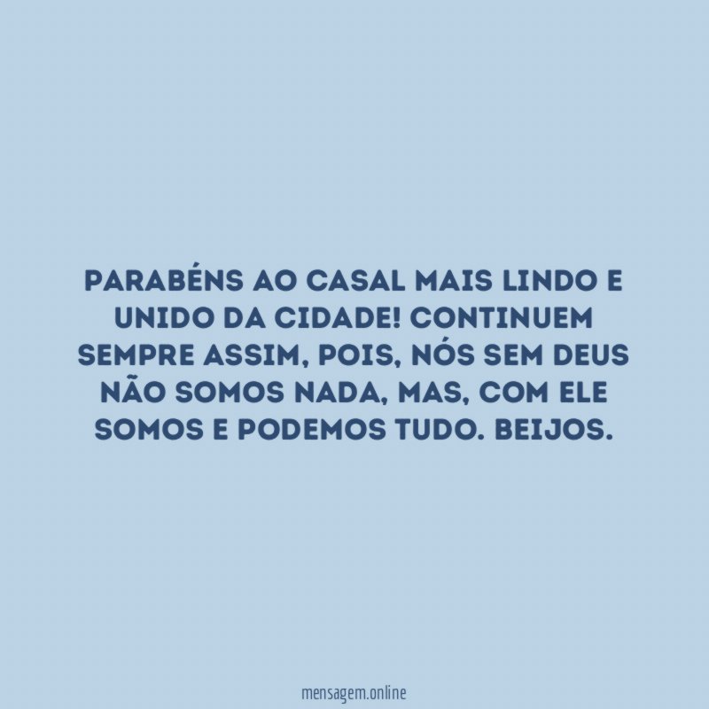 Parabéns ao casal mais lindo e unido da cidade