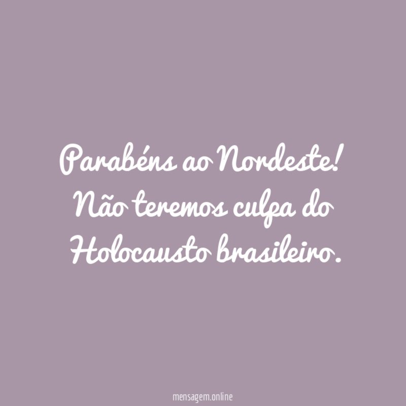 Parabéns ao Nordeste