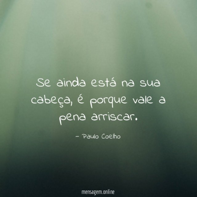 Se ainda está na sua cabeça