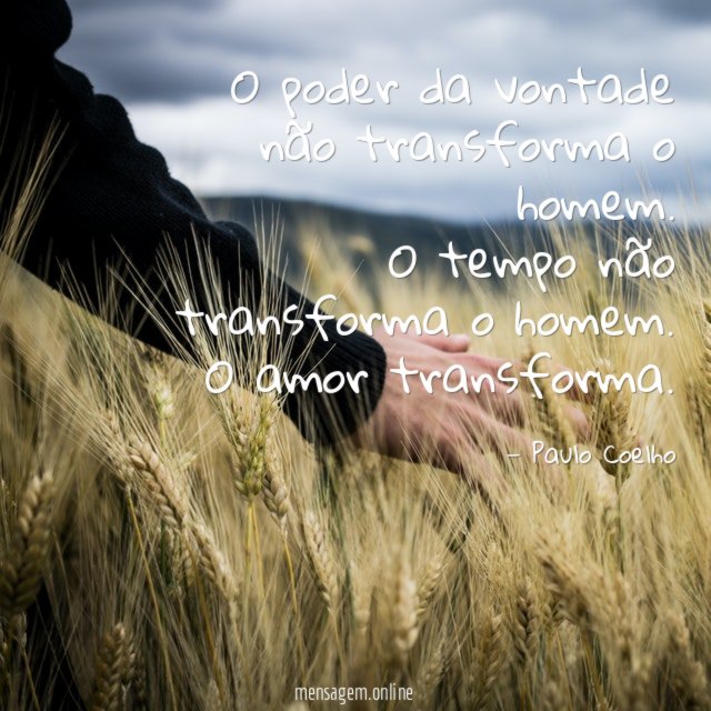 O poder da vontade não transforma o homem