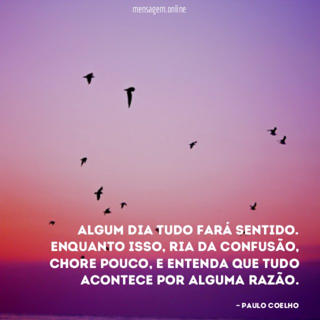 Algum dia tudo fará sentido