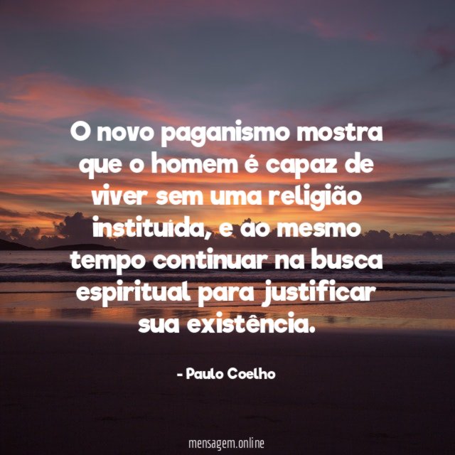 O novo paganismo mostra que o homem é