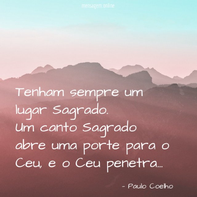 Tenham sempre um lugar Sagrado