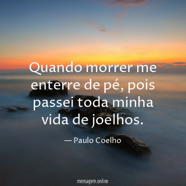 Quando morrer me enterre de pé