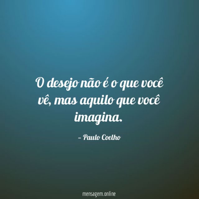 O desejo não é o que você vê