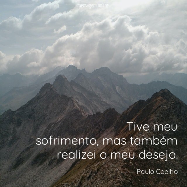 Tive meu sofrimento