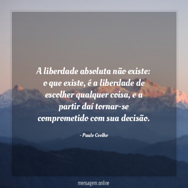 A liberdade absoluta não existe