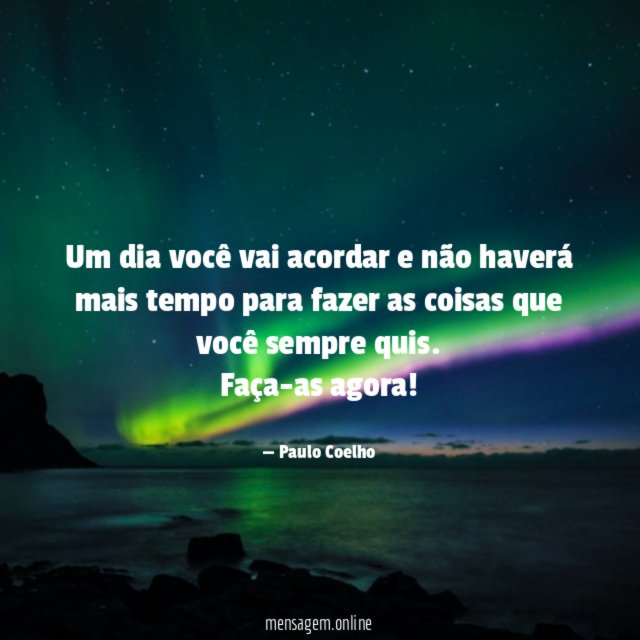 Um dia você vai acordar e não haverá