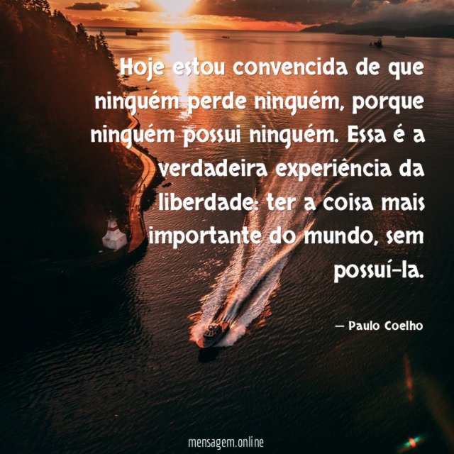 ”Hoje estou convencida de que ninguém perde ninguém