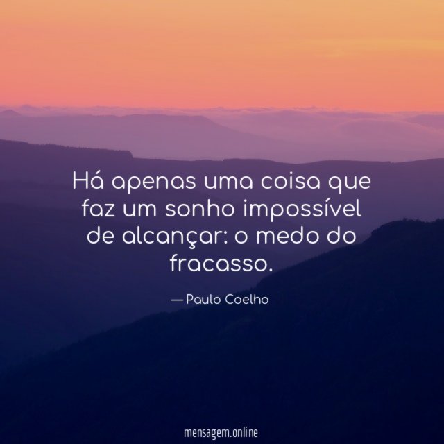 Há apenas uma coisa que faz um sonho