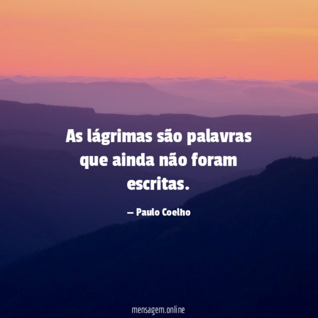 As lágrimas são palavras que ainda não foram escritas