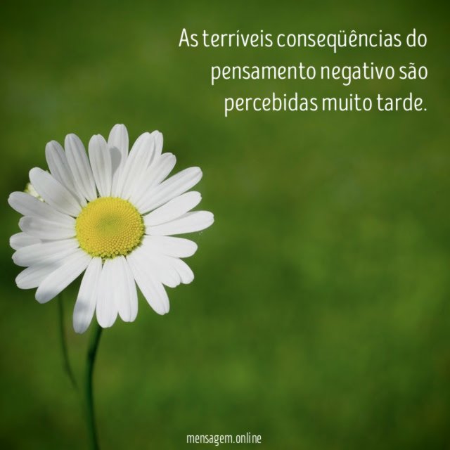 As terríveis conseqüências do pensamento negativo são percebidas