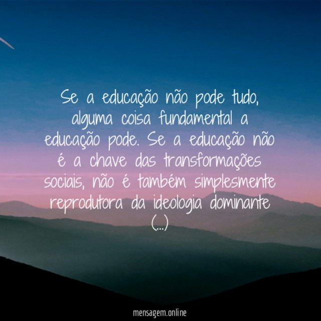 Se a educação não pode tudo