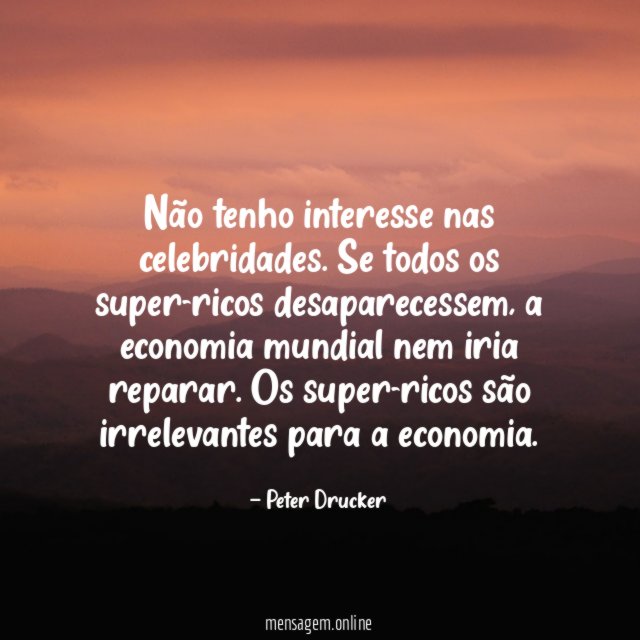 Não tenho interesse nas celebridades