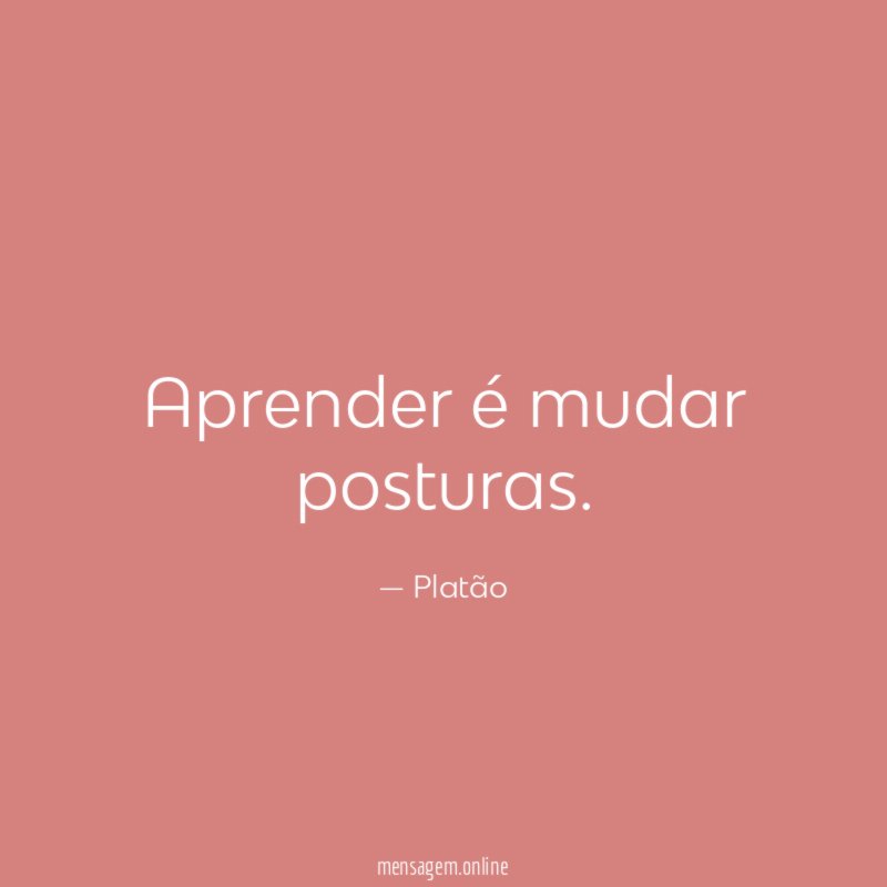 Aprender é mudar posturas