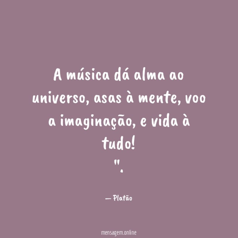 A música dá alma ao universo