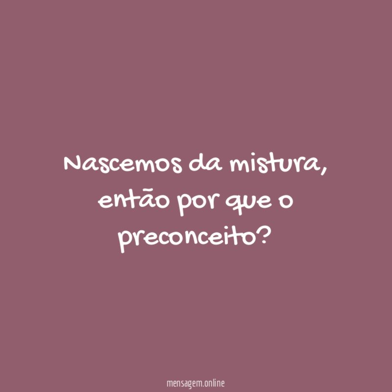 Nascemos da mistura
