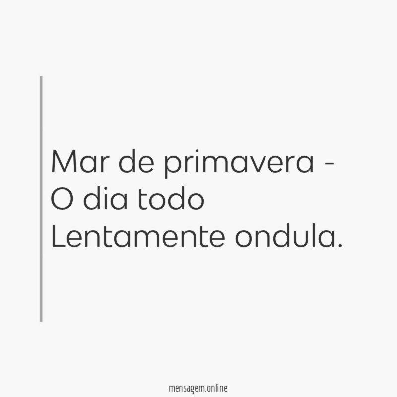 Mar de primavera - O dia todo Lentamente ondula
