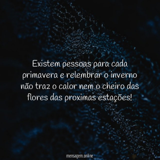 Existem pessoas para cada primavera e relembrar
